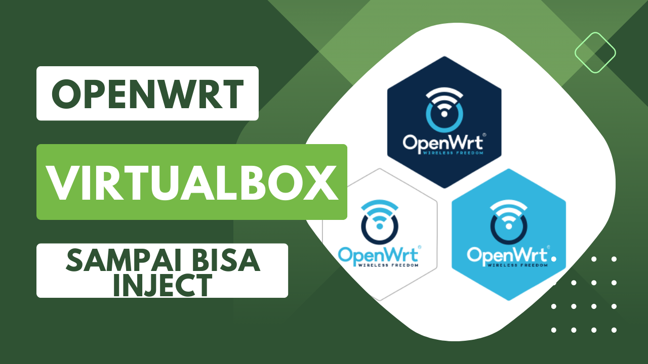 Cara Install OpenWrt di VirtualBox Lengkap (sampai bisa digunakan)